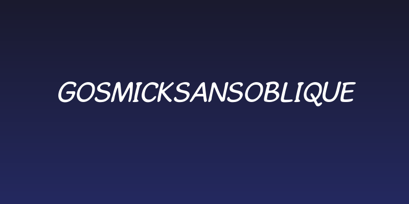 GosmickSansOblique Social Header