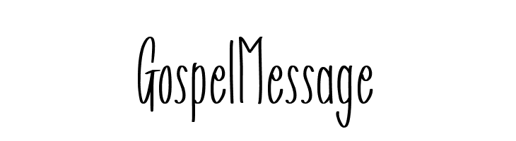 Gospel Message  नि: शुल्क फ़ॉन्ट्स डाउनलोड