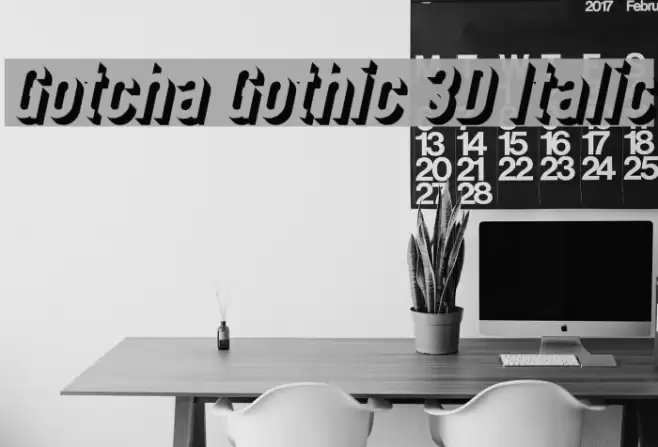 Gotcha Gothic 3D Italic Font examples