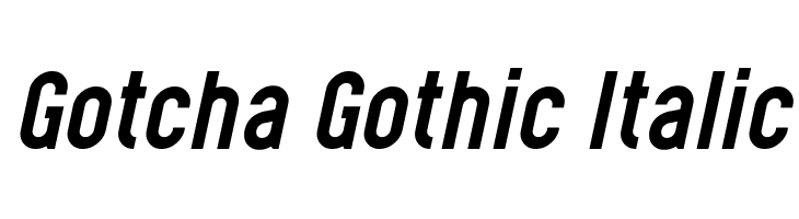 Gotcha Gothic Italic Font