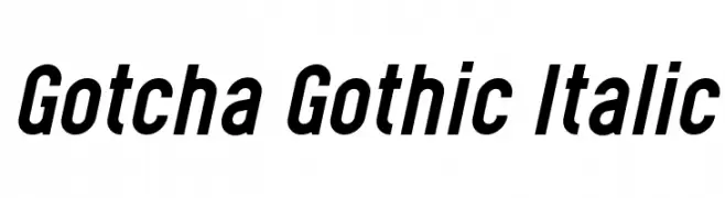 Gotcha Gothic Italic  नि: शुल्क फ़ॉन्ट्स डाउनलोड