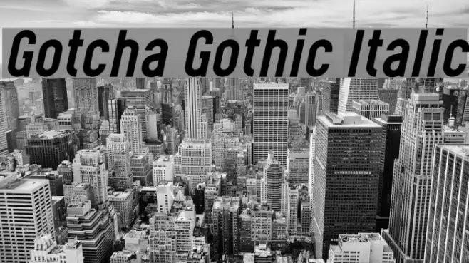 Gotcha Gothic Italic Font examples