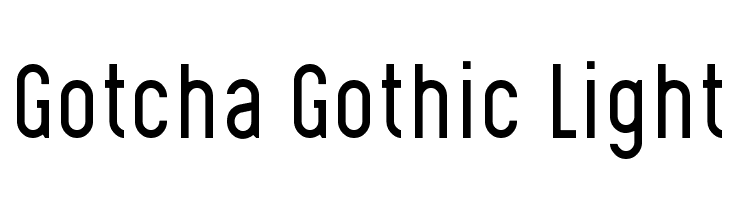 Gotcha Gothic Light  Free Fonts Download