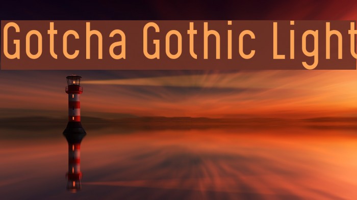 Gotcha Gothic Light Font examples