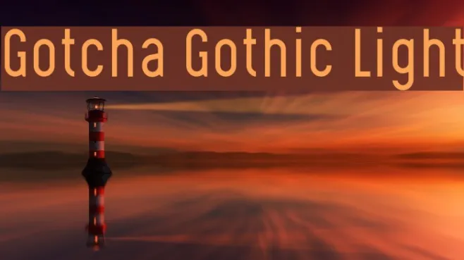 Gotcha Gothic Light Example 1