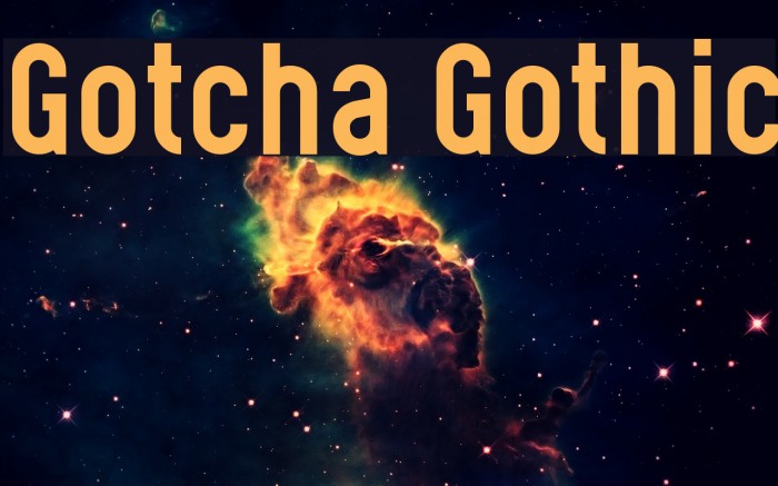 Gotcha Gothic Font examples