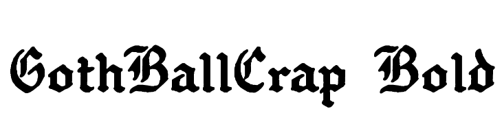 GothBallCrap Bold  नि: शुल्क फ़ॉन्ट्स डाउनलोड