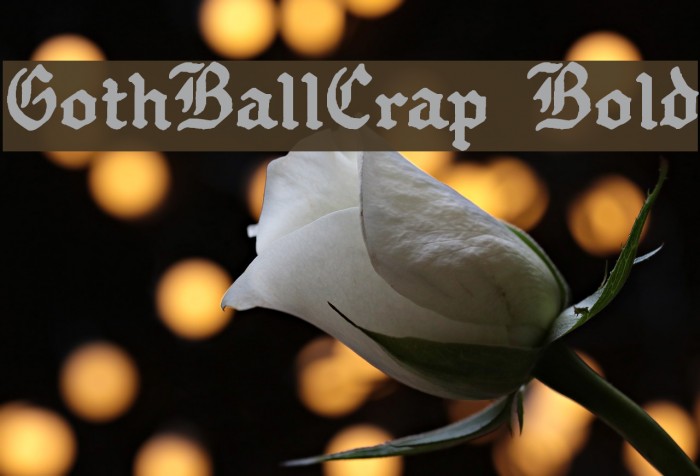 GothBallCrap Bold Font examples