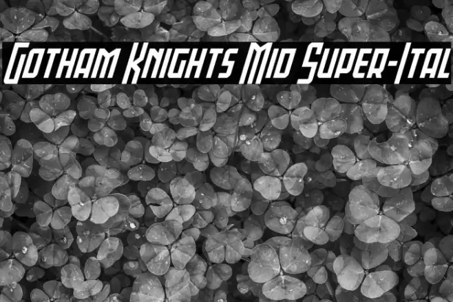 Gotham Knights Mid Super-Ital Font examples