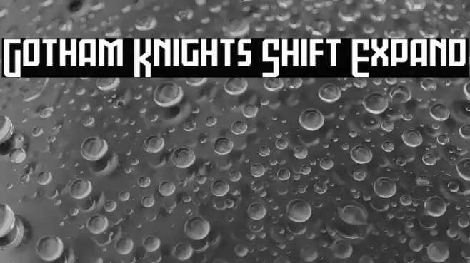 Gotham Knights Shift Expand Font examples