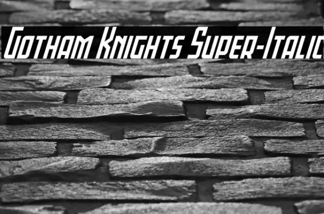 Gotham Knights Super-Italic Font examples