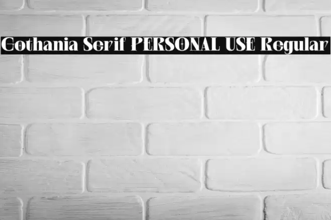 Gothania Serif PERSONAL USE Regular Font examples
