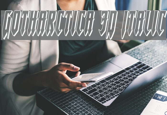 Gotharctica 3D Italic Example 1