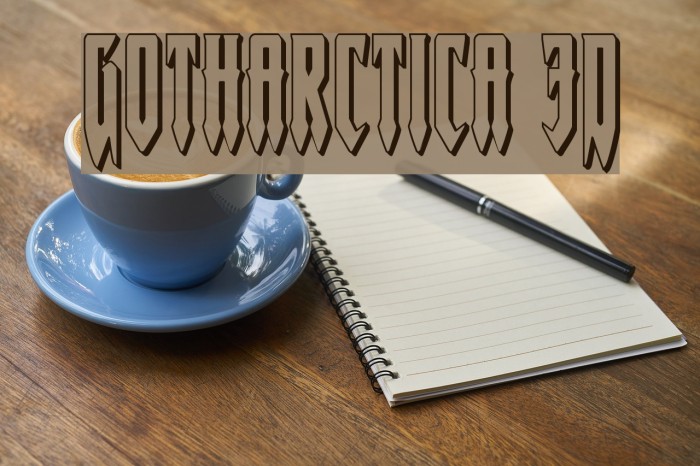 Gotharctica 3D Font examples