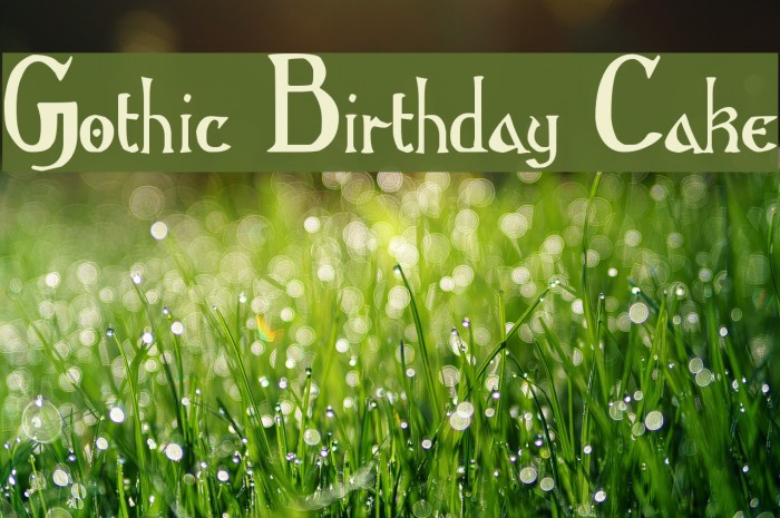 Gothic Birthday Cake Font examples