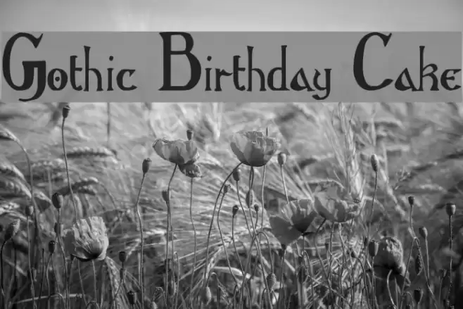 Gothic Birthday Cake Font examples