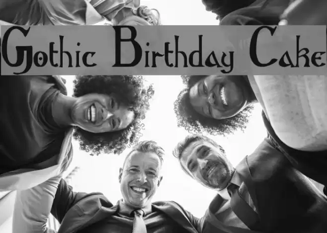Gothic Birthday Cake Font examples