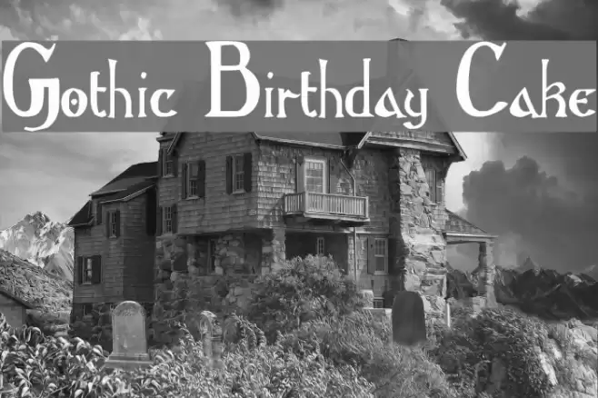 Gothic Birthday Cake Font examples