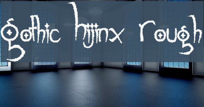 Gothic Hijinx Rough Font examples