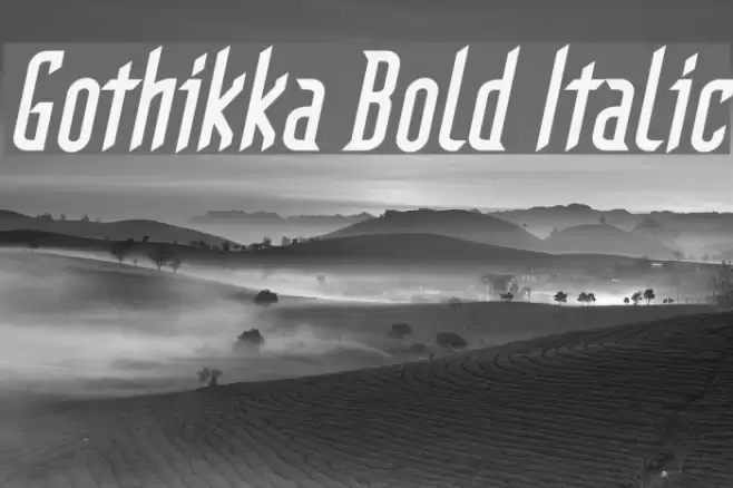 Gothikka Bold Italic Font examples