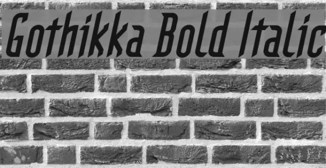Gothikka Bold Italic Font examples