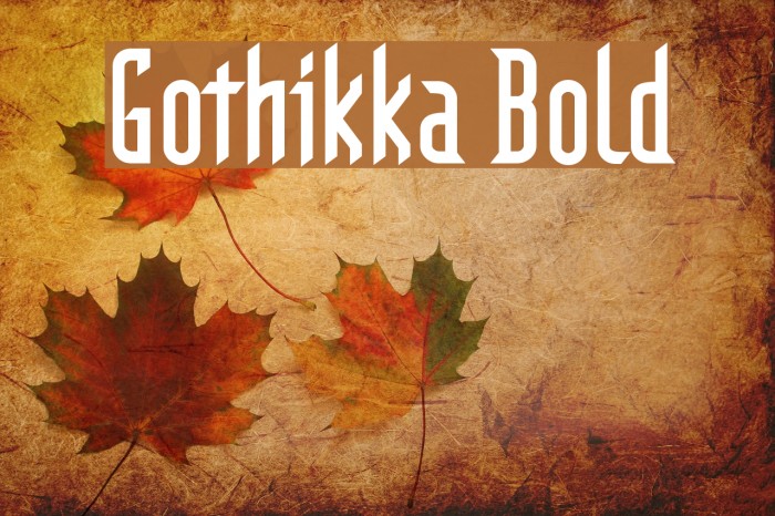 Gothikka Bold Font examples