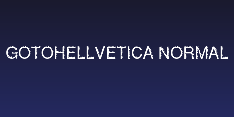 Gotohellvetica Normal Social Header