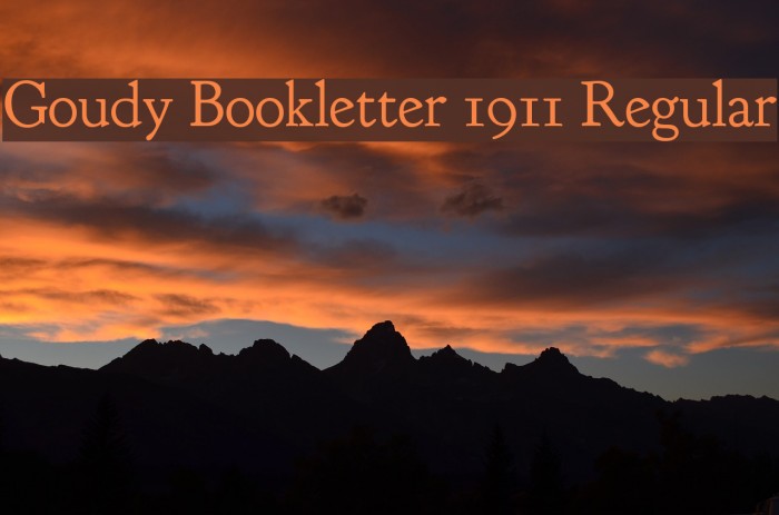 Goudy Bookletter 1911 Regular Font examples