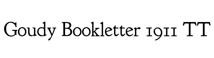 Goudy Bookletter 1911 TT  नि: शुल्क फ़ॉन्ट्स डाउनलोड