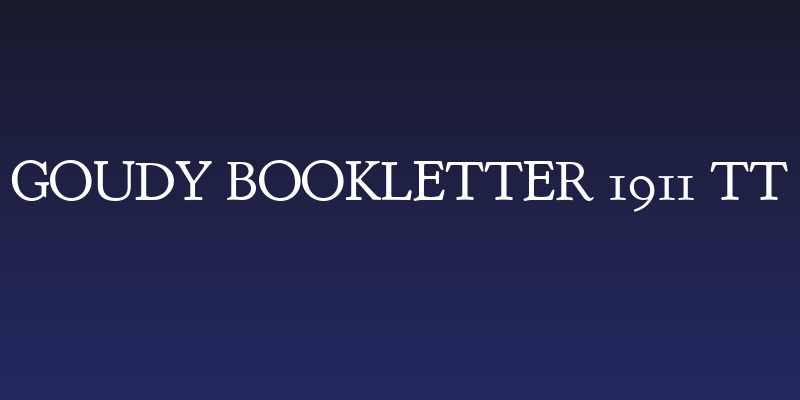 Goudy Bookletter 1911 TT Social Header