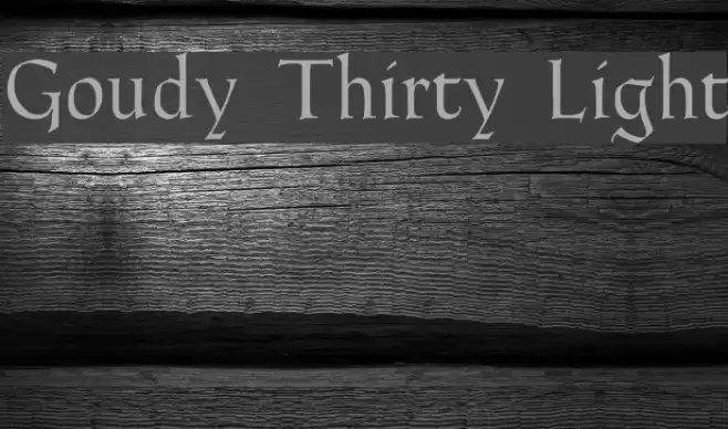 Goudy Thirty Light Font examples