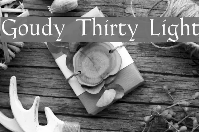 Goudy Thirty Light Font examples