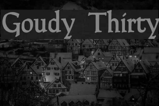 Goudy Thirty Font examples