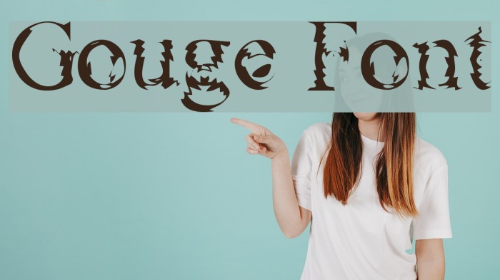Gouge Font examples