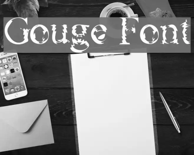 Gouge Шрифта examples
