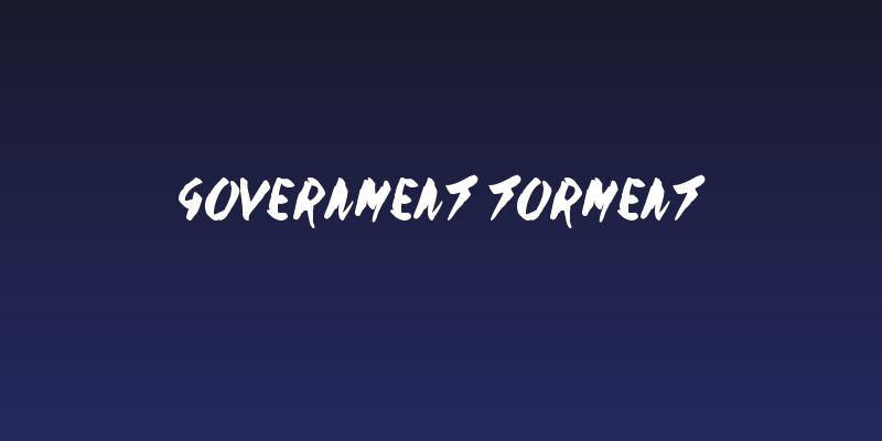 Government Torment Social Header