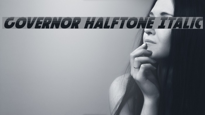 Governor Halftone Italic Example 3