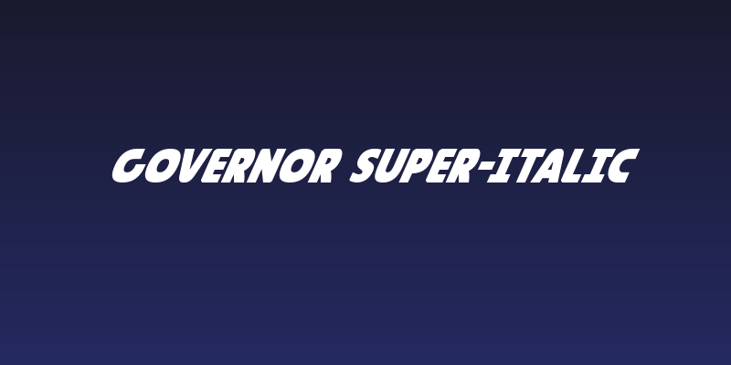 Governor Super-Italic Social Header