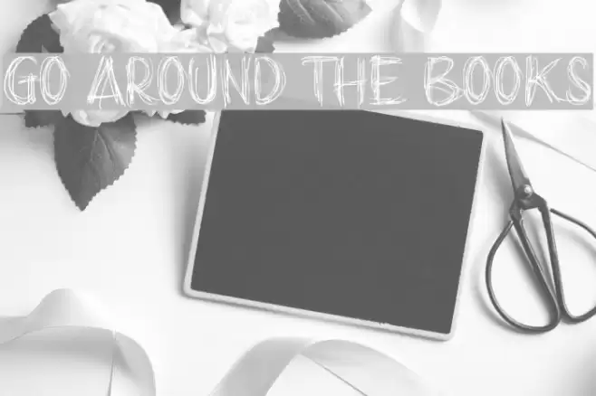 go around the books Schriftart examples