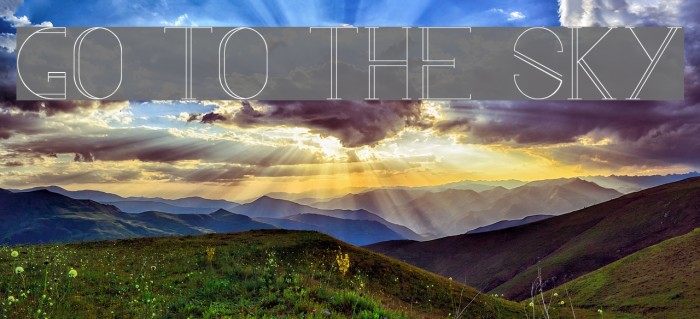 go to the sky Font examples