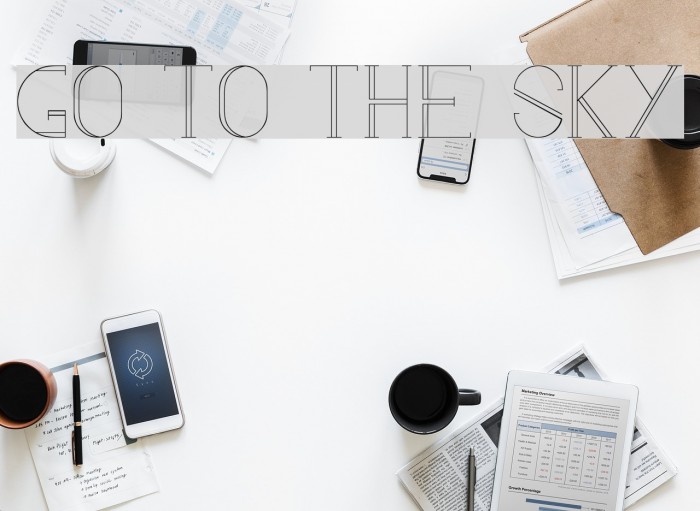 go to the sky Font examples