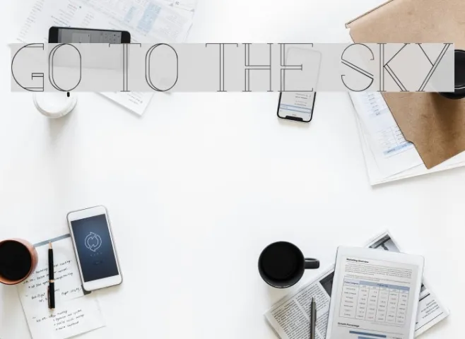 go to the sky Example 3