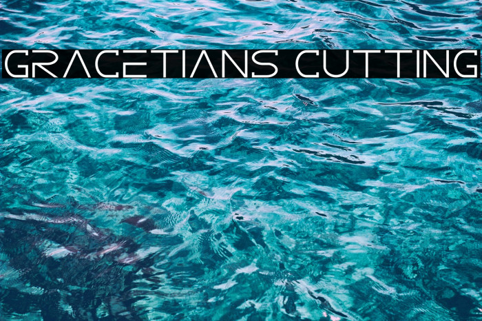 GRACETIANS Cutting Font examples