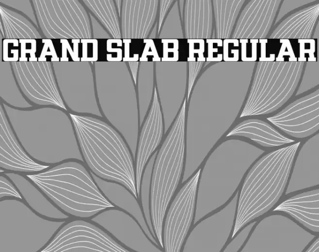 GRAND SLAB Regular Шрифта examples
