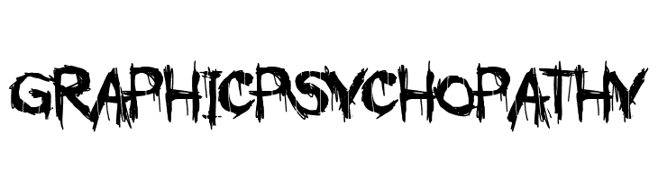 GRAPHIC PSYCHOPATHY  नि: शुल्क फ़ॉन्ट्स डाउनलोड