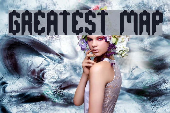 GREATEST MAP Font examples