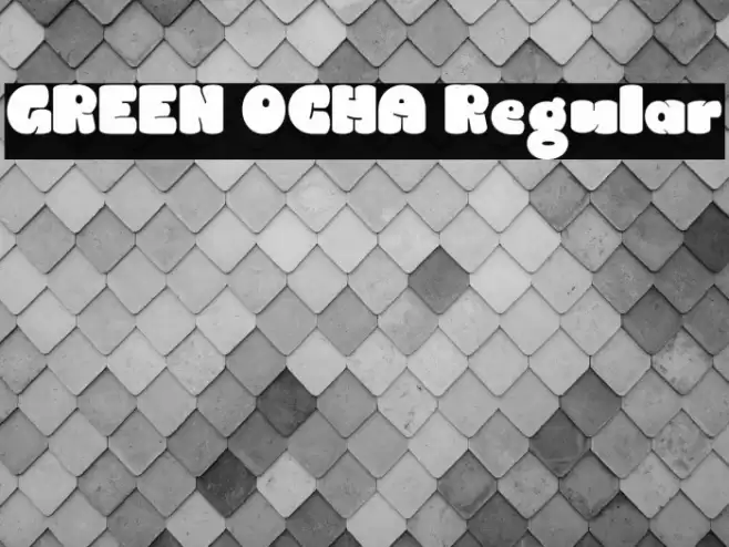 GREEN OCHA Regular フォント examples
