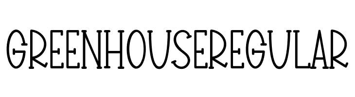 GREENHOUSERegular  Frei Schriftart Herunterladen