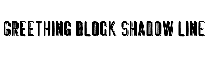 GREETHING BLOCK SHADOW LINE  フリーフォントのダウンロード