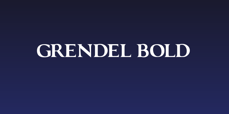 GRENDEL BOLD Social Header